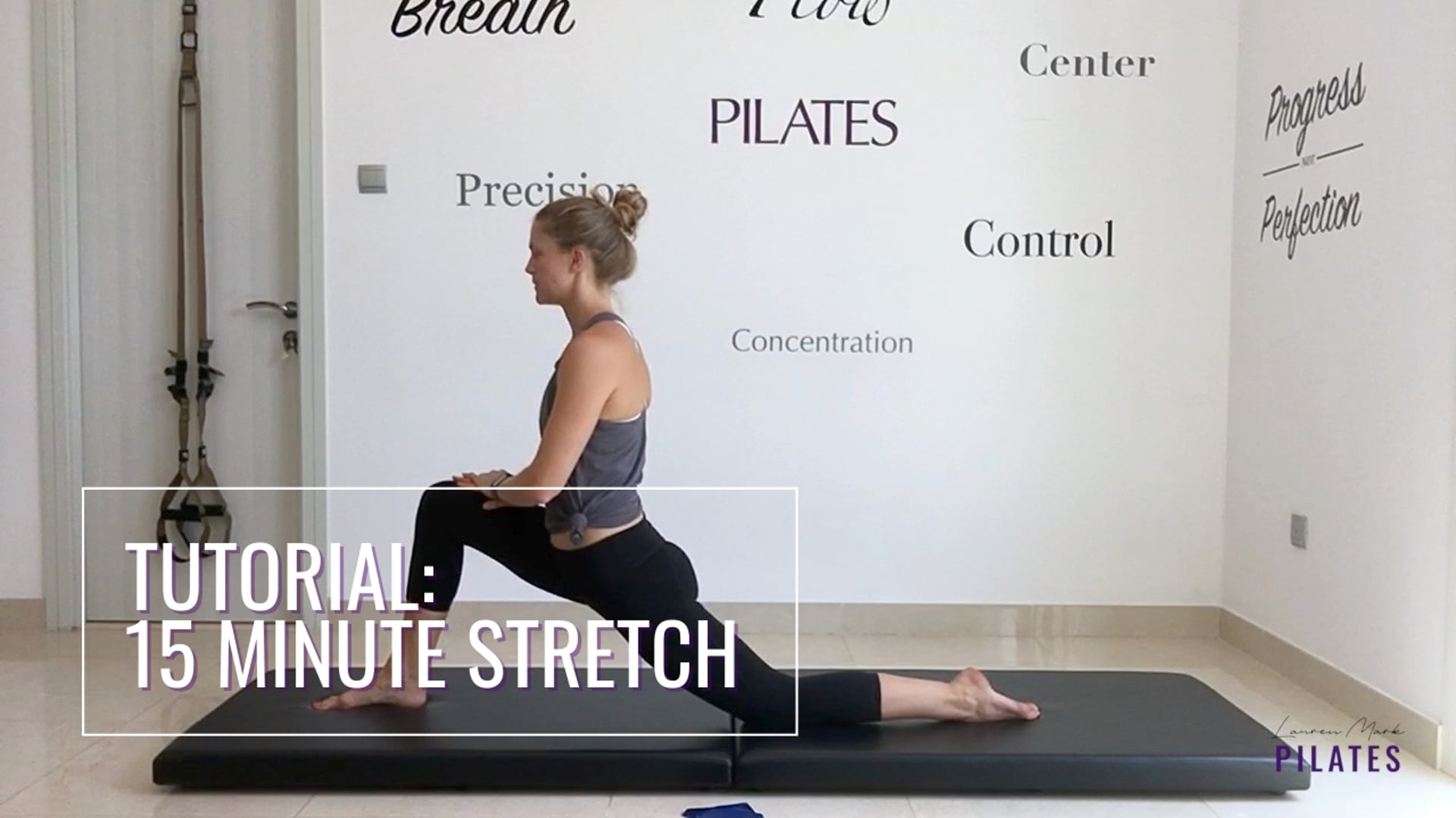 Tutorial: 15 Min Stretch - Lauren Mark Pilates